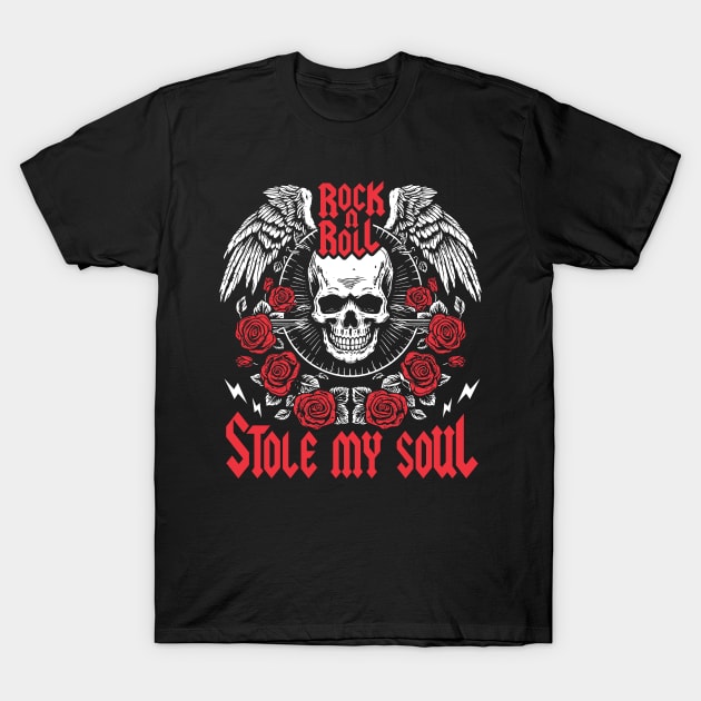 Rock N Roll Stole My Soul T-Shirt by TeesbyJohn